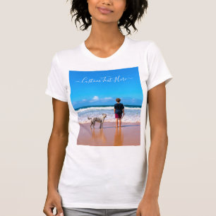 Custom Photo and Text - Your Own Design - My Pet - T-Shirt