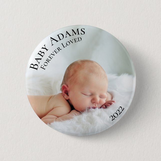 Custom Photo Baby Funeral Forever Loved 6 Cm Round Badge (Front)