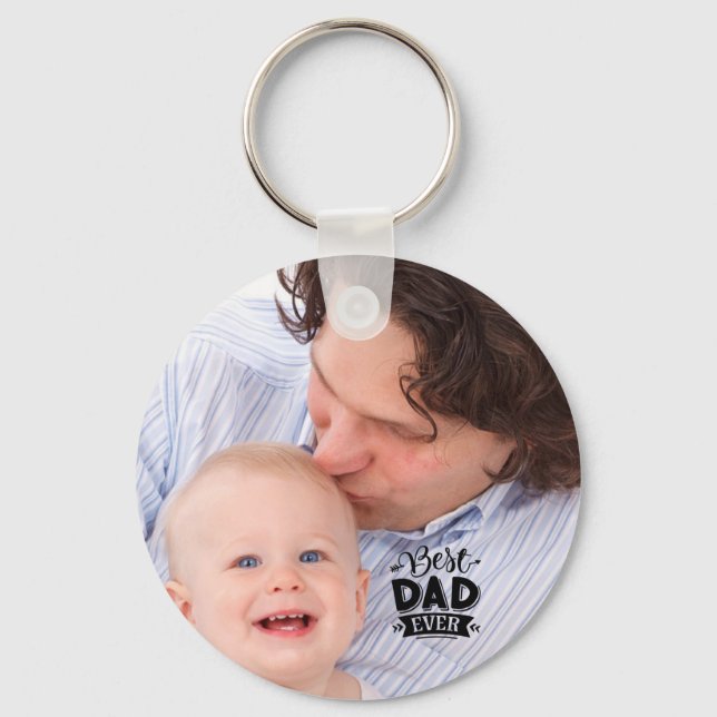 Custom Photo BEST DAD EVER Fathers Day Gift Key Ring (Front)