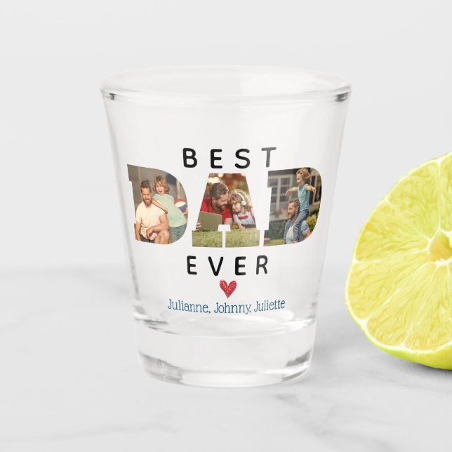 CUSTOM Photo Best DAD Ever Father's Day Gift Shot Glass (Front)