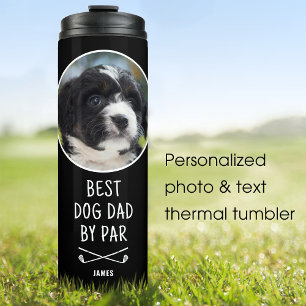 Custom Photo Best Dog Dad by Par Black Thermal Tumbler