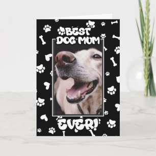 Custom Photo Best Dog Mum Ever Mother's Day Card