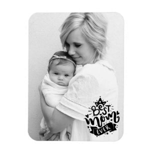 Custom Photo Best Mum Ever Black Script Gift  Magnet