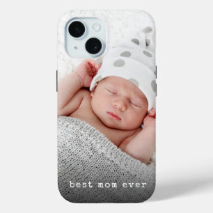 Custom Photo Best Mum Ever iPhone 15 Case