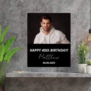 Custom photo black white guy 40th birthday poster