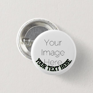 Custom Photo Button Pin – text Badge party fun