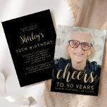Custom Photo Cheers 90th Birthday Party Invitation<br><div class="desc">The front of this 90th birthday invitation features the guest of honour's photo with a gold-coloured text overlay. The word "cheers" appears in elegant gold-coloured calligraphy script, followed by "to 90 years" and the guest of honour's name and birthday in sans serif font. A dark screen helps make the text...</div>