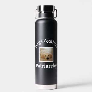 Custom Photo Dog Lover Anti-Trump Mum BFF Sister Water Bottle