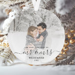 Custom Photo First Married Christmas Gray Script Ornament<br><div class="desc">Commemorate the first Christmas of your marriage with this beautiful modern keepsake ornament. The gray text reads "Our first Christmas as Mr & Mrs, " with the words "Mr & Mrs" in elegant handwriting script with flourishes before and after. Replace the sample image with your favorite photo, and add your...</div>