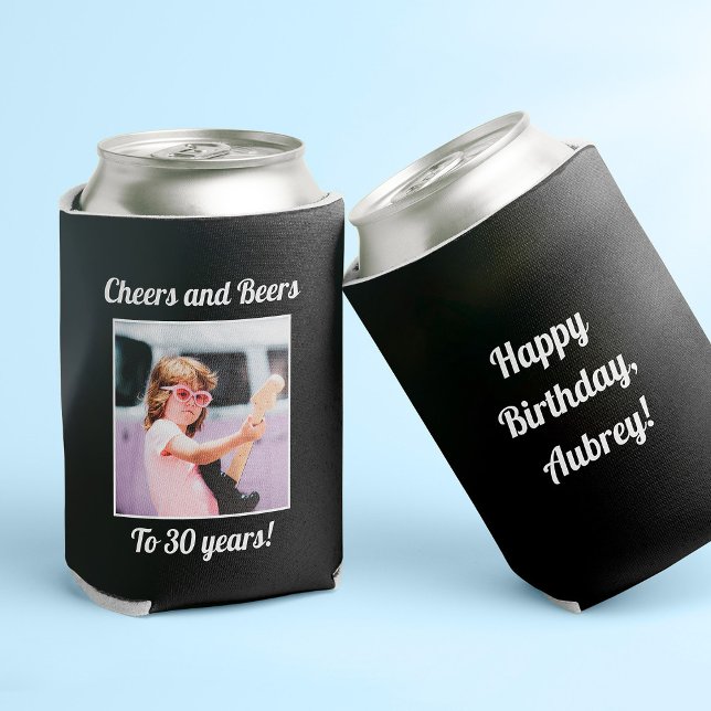 Custom Photo Funny Cool 30th Birthday Can Cooler (Two black can holders; one reads "Happy Birthday, Aubrey!" + the other a photo and "cheers and beers)