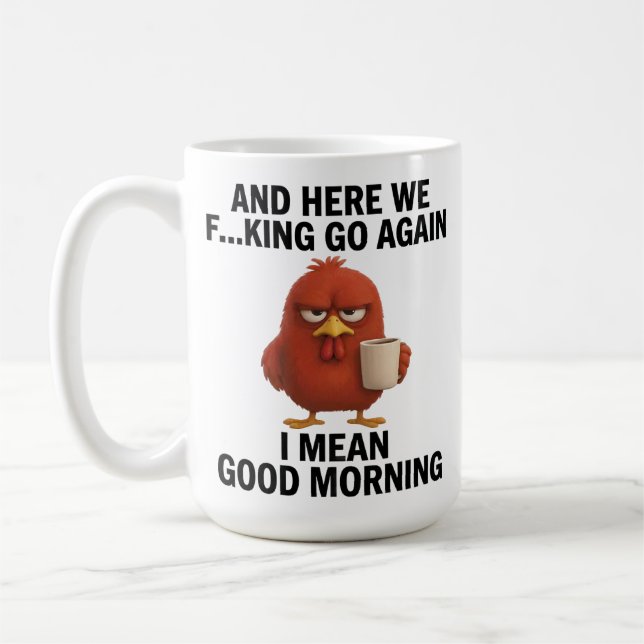 Custom Photo Funny “Here We Go Again” Chicken  Coffee Mug (Left)
