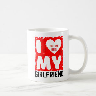 CUSTOM PHOTO I LOVE MY GIRLFRIEND RELATIONSHIP  COFFEE MUG