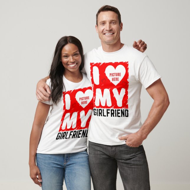 CUSTOM PHOTO I LOVE MY GIRLFRIEND RELATIONSHIP  T-Shirt (Unisex)