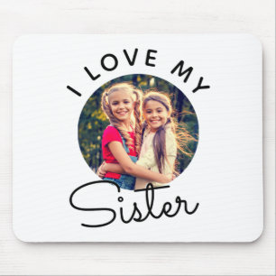 Custom Photo I Love My Sister Siblings T Shirt Mouse Mat