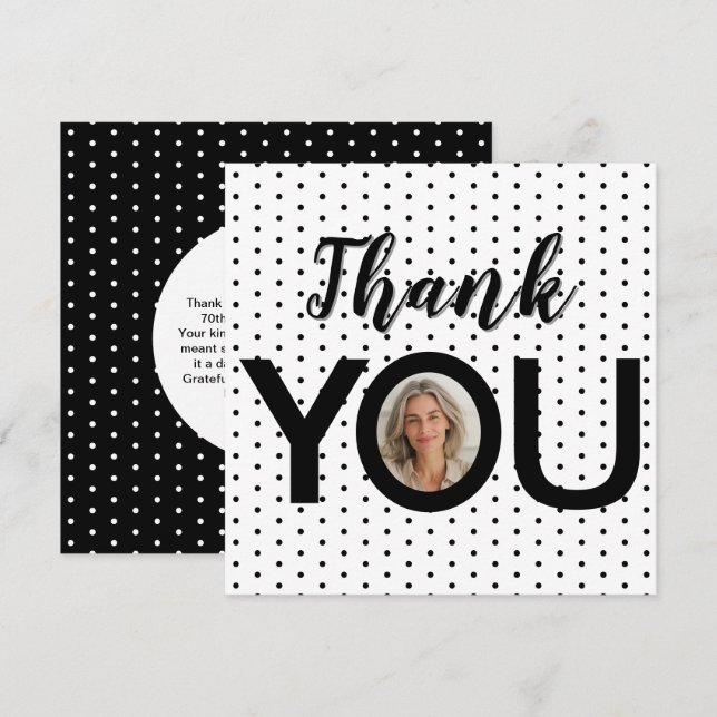 Custom Photo in You Black & White Dots  Thank You Card (Front/Back)