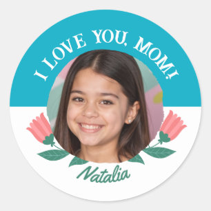 Custom Photo Name Mother's Day I Love You Message Classic Round Sticker