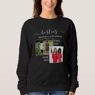 Custom Photo Now Then BESTIES BFF Sweatshirt