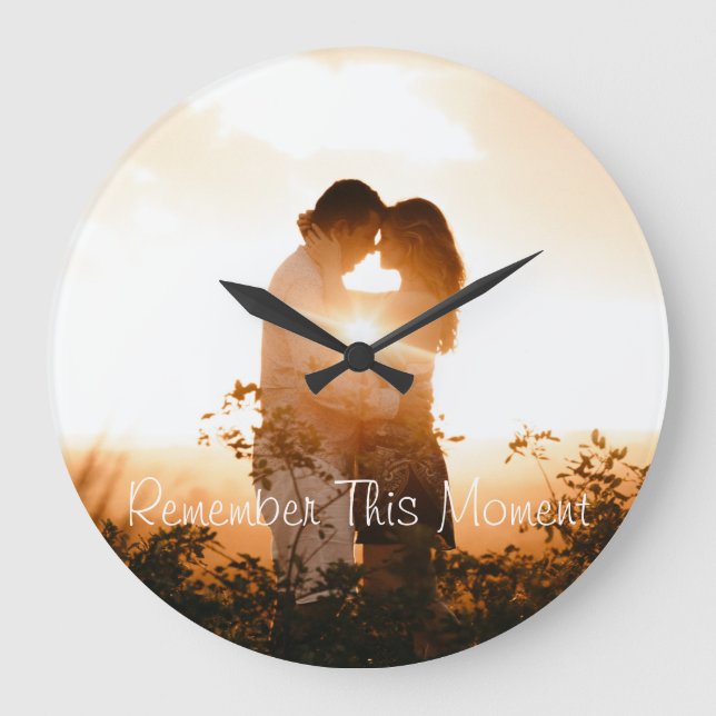 Custom Photo Remember This Moment Wedding Clocks (Front)