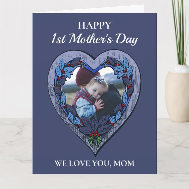 Custom Photo Rustic Heart Blue 1st Mother’s Day Card (Front)