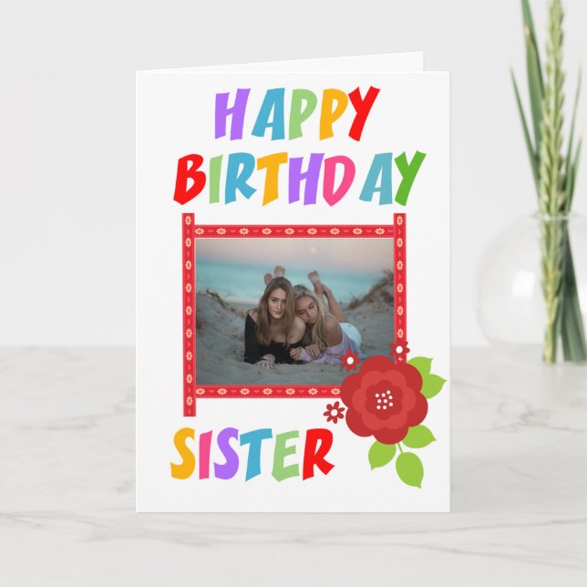 Custom Photo Sister Birthday Card (Front)