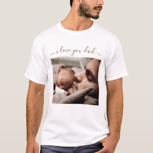 Custom Photo Text I Love You Dad Gift T-Shirt
