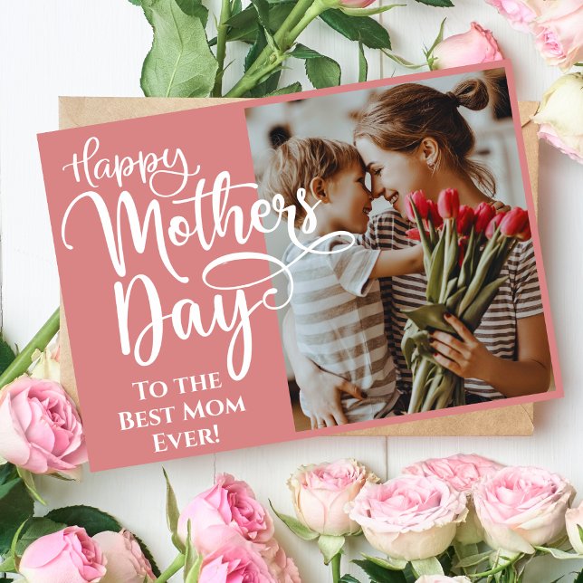 Custom Photo & Text Mother's Day Best Mum Ever Holiday Card (Creator Uploaded)