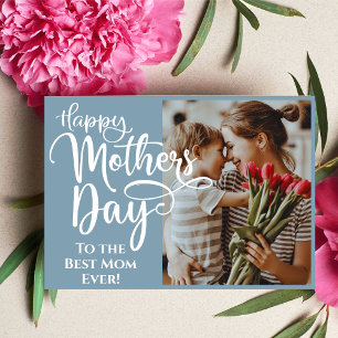 Custom Photo & Text Mother's Day Best Mum Ever Holiday Card