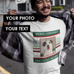 Custom Photo Ugly Christmas Sweater Tshirt Funny<br><div class="desc">Celebrate Xmas in Summer? Why not opt for an ugly Christmas sweater themed tshirt featuring your favorite photo. Cat,  dog,  boyfriend,  mom - choose any photo you like. You can even customize the text.</div>