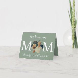 Custom Photo We Love You Mum Green Mother's Day Holiday Card