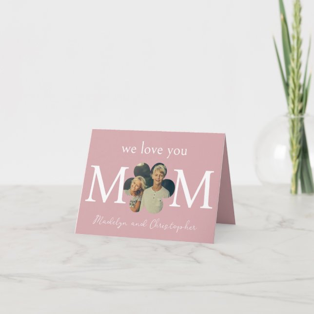 Custom Photo We Love You Mum Pink Mother's Day Holiday Card (Front)
