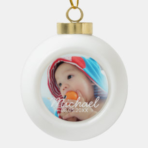 Custom Photo with Name and Date Ceramic Ball Christmas Ornament