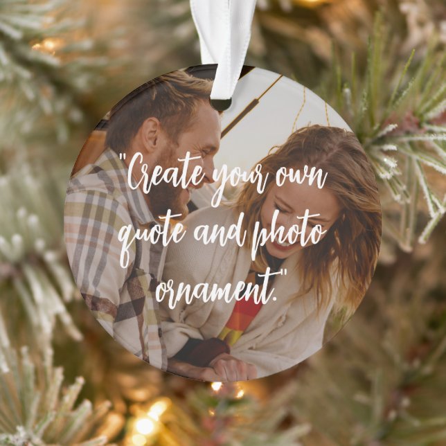 Custom Photo With Quote Ornament (Tree)