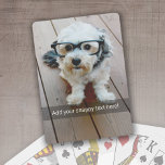 Custom Photo with Your Own Snap Chat Meme Playing Cards<br><div class="desc">A fun way to capture memories and share them with friends. Add a vertical photo and your favourite caption to make a cool gift for friends.</div>