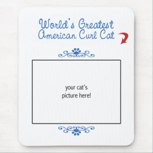 Custom Photo! Worlds Greatest American Curl Cat Mouse Mat