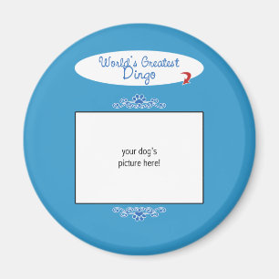 Custom Photo! Worlds Greatest Dingo Magnet