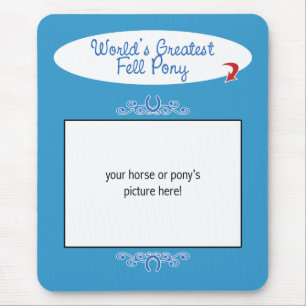Custom Photo! Worlds Greatest Fell Pony Mouse Mat