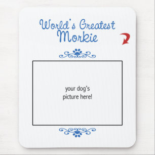 Custom Photo! Worlds Greatest Morkie Mouse Mat