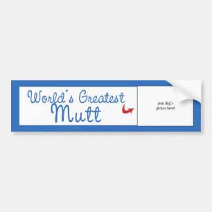 Custom Photo! Worlds Greatest Mutt Bumper Sticker