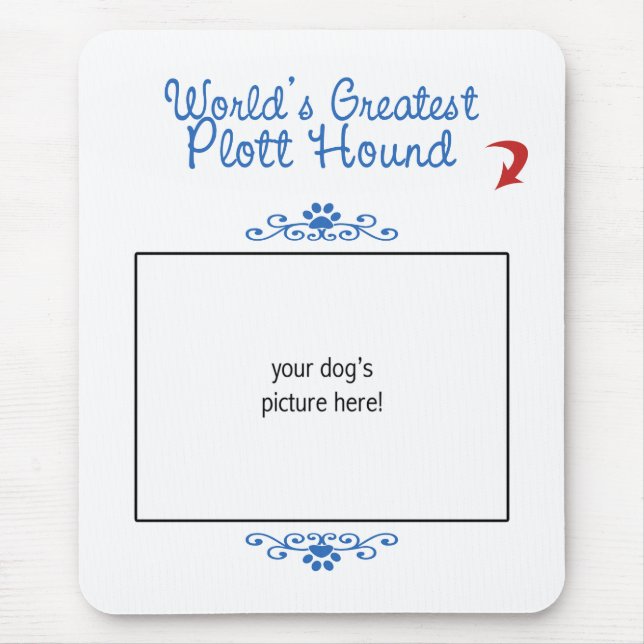 Custom Photo! Worlds Greatest Plott Hound Mouse Mat (Front)