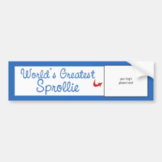 Custom Photo! Worlds Greatest Sprollie Bumper Sticker