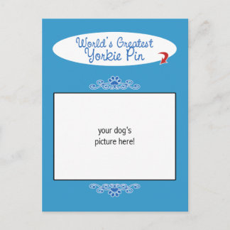 Custom Photo! Worlds Greatest Yorkie Pin Postcard