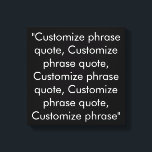 Custom phrase quote black and white elegant canvas print<br><div class="desc">Custom phrase quote black and white elegant Canvas Print 
Customise,  personalise with name,  phrase,  or text</div>