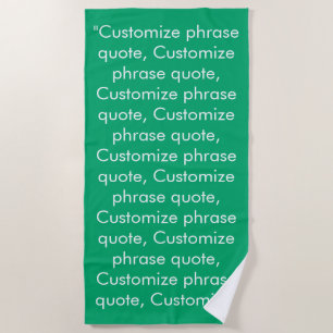 Custom phrase quote jade green white minimalist beach towel