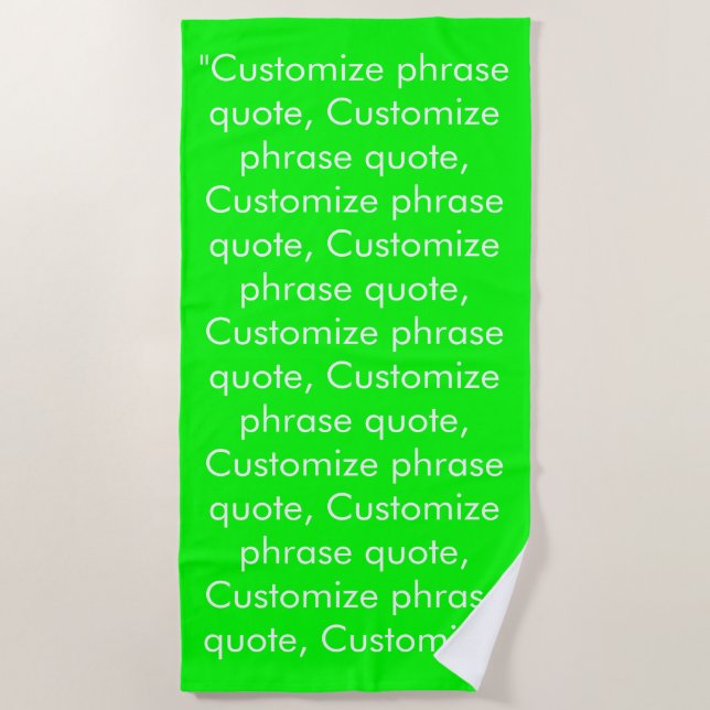 Custom phrase quote neon green white minimalist beach towel (Front)