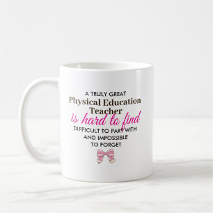 Custom Physical Education Teacher Appreciation Coffee Mug