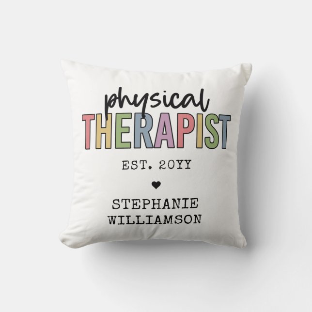 Custom Physical Therapist PT Graduation gifts Cushion (Front)