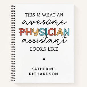 Custom Physician Assistant Funny Awesome PA Gifts Notebook
