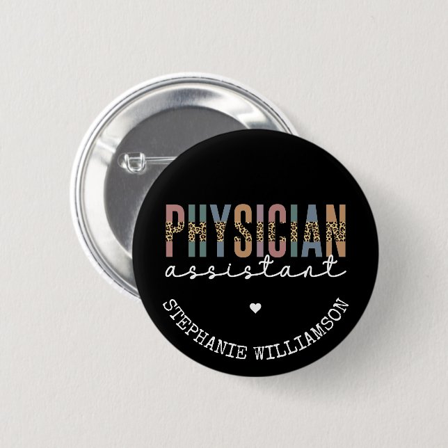 Custom Physician Assistant Physician Associate PA 6 Cm Round Badge (Front & Back)