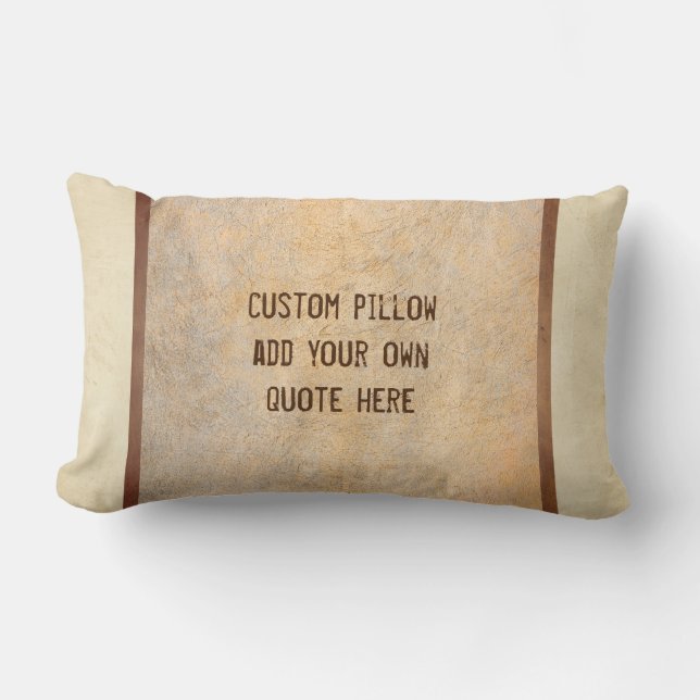 custom pillow add your favourite quote sepia (Front)