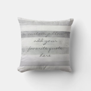 custom pillow add your own quote grey and white